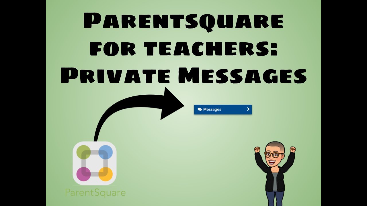 Parentsquare for Teachers:  Sending a Message