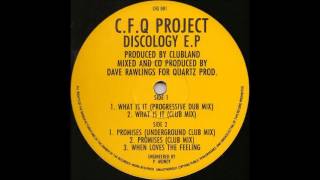 CFQ Project- What Is It (Progressive Dub Mix)