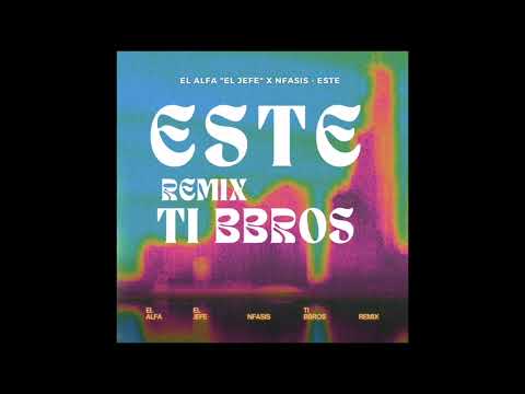 ESTE - (Ti bbros remix)
