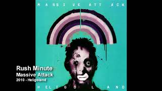 Massive Attack - Rush Minute