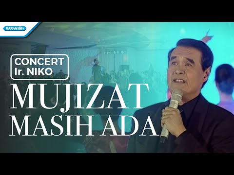 Mujizat Masih Ada - Concert - Ir. Niko (Video)