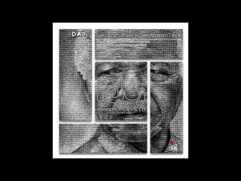 D A R Guerilla Part II Mixed By DeepAssassin Tribute