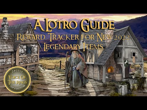 Reward Tracker For new 2022 Legendary Items | A LOTRO Guide.
