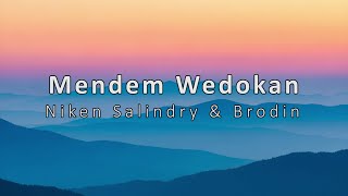 Download lagu MENDEM WEDOKAN - NIKEN SALINDRY & BRODIN (LIRIK) | AGENG MUSIC mp3