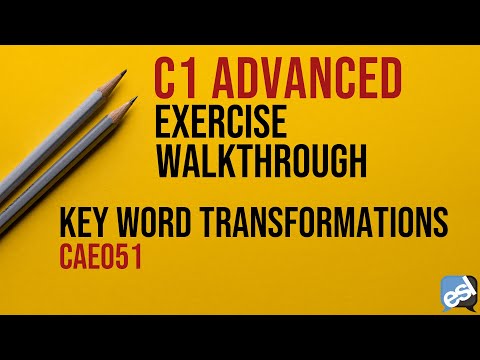 C1 Advanced Exam - Key Word Transformations Guided Correction | CAE051