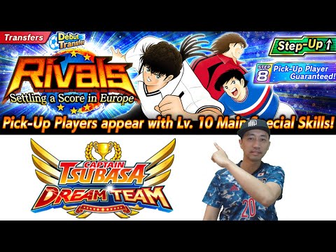 Captain Tsubasa Dream Team RIVALS SETTLING A SCORE IN EUROPE DEBUT TRANSFER! キャプテン翼 足球小將