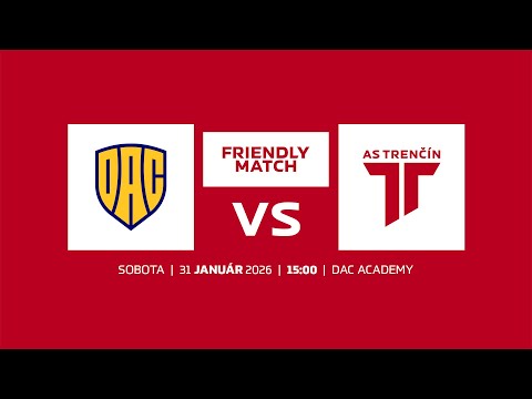 ASTV LIVE | Zimná príprava | FC DAC 1904 Dunajská Streda - AS Trenčín