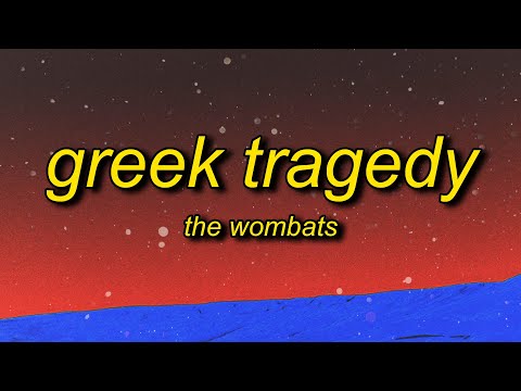 The Wombats - Greek Tragedy (TikTok Remix) Lyrics | we're smashing mics in karaoke bars