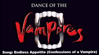 Endless Appetite (Confessions of a Vampire) - &quot;Dance of the Vampires&quot;