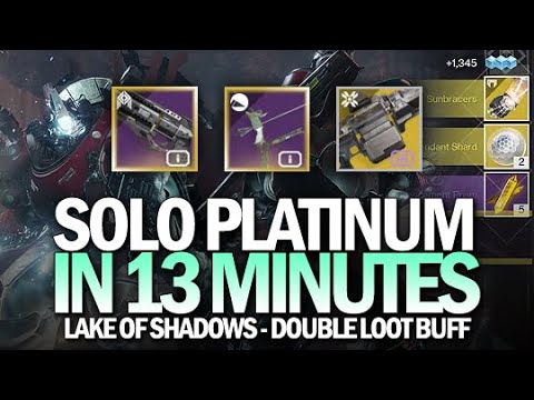 Solo Platinum Lake of Shadows in 13 Minutes (Double Loot Buff Week / Solo Farm) [Destiny 2]