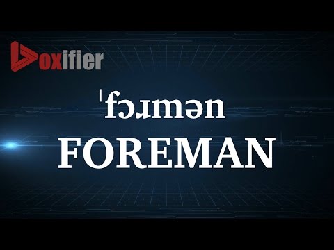 How to Pronunce Foreman in English - Voxifier.com