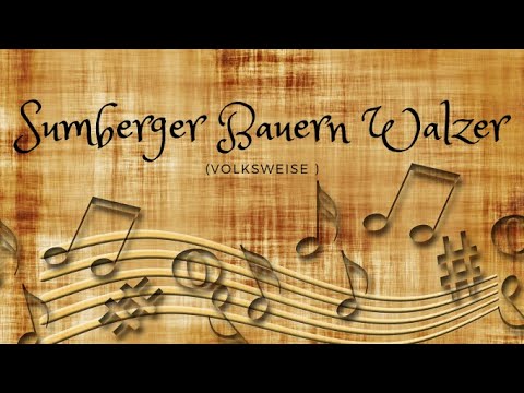 Sumberger Bauern Walzer - Steirische Harmonika