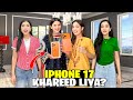 Iphone 17 Pro Max Khareed Liya ️ Ghar Par Gol Gappy Banaye Mama Bhot Gussa Hogai Sistrology