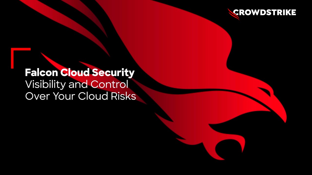 Falcon Cloud Security: Visibility and Control Over Your Cloud Risks