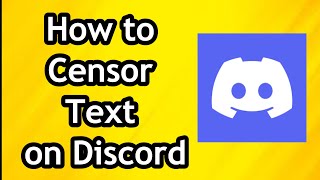 How to Censor Text on Discord