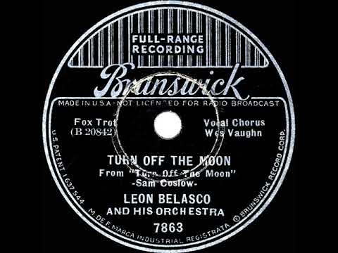 1937 Leon Belasco - Turn Off The Moon (Wes Vaughn, vocal)