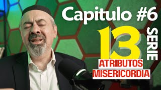 13 Atributos de Misericordia - Capítulo 6 APAIM El control de la ira