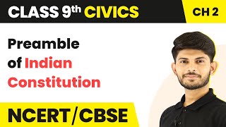 Preamble of Indian Constitution  | Constitutional Design | Class 9 Civics