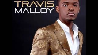Travis Malloy - Yes To Your Will (featuring Tia Pittman)
