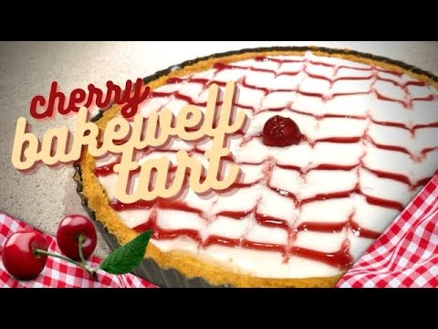 Cherry Bakewell Tart 🍒 | Montvale Bakes