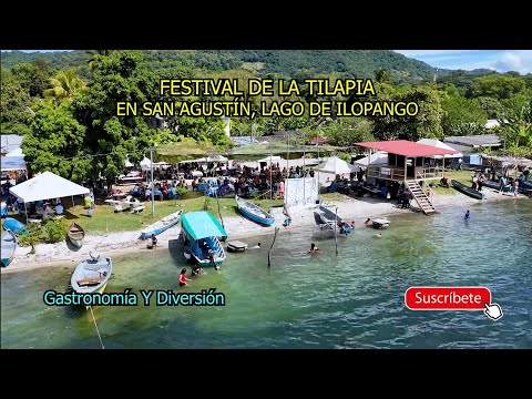 Festival de La Tilapia en San Agustín, San Pedro Perulapán, EL SALVADOR 2025. Lago de Ilopango. 