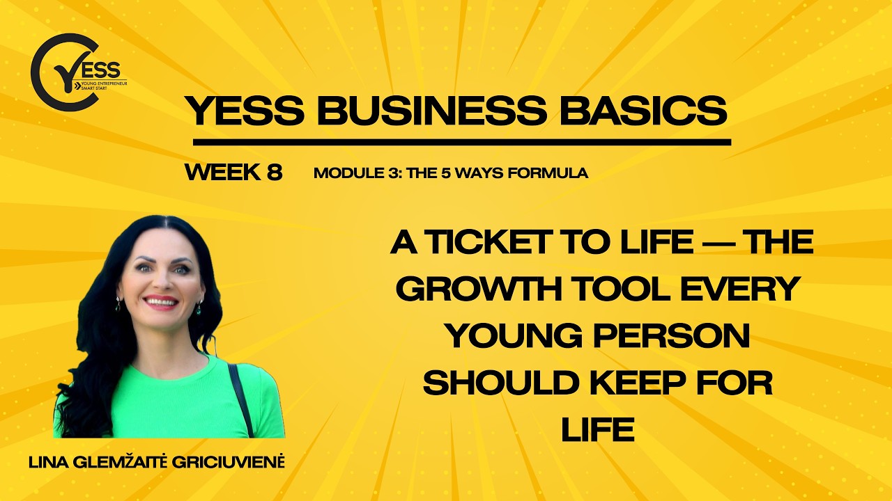 YESS Business basics - Week 8 - The Growth Tool Every Young Person Should Keep For Life