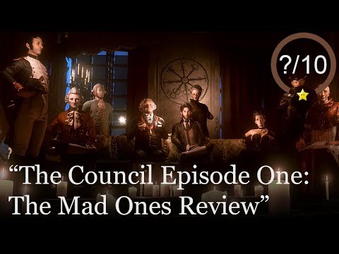 The Council - Episode 1: The Mad Ones Review