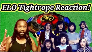ELO TIGHTROPE REACTION - First time hearing - Monster song! (Electric Light Orchestra)
