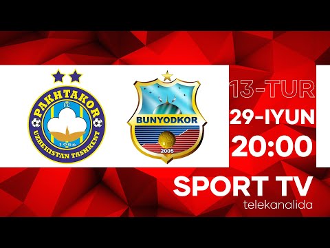 PAXTAKOR vs BUNYODKOR | Coca-cola Superliga-2022 | 13-tur