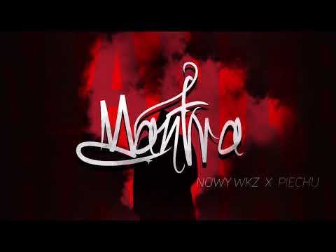 Nowy Wkz x Piechu - #Mantra (Prod. Misery)