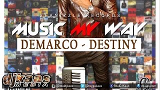 Demarco - Destiny ▶Music My Way - Seanizzle Records ▶Moombahton ▶Dancehall ▶EDM 2015