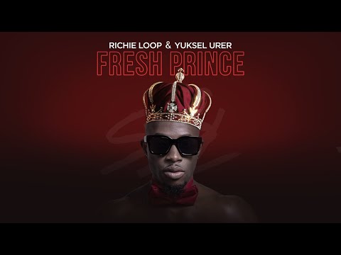 Richie Loop & Yuksel Urer - Fresh Prince [SSL Music]