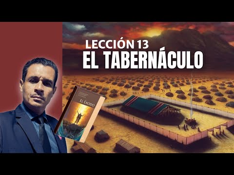 Lección 13/ El Tabernáculo 