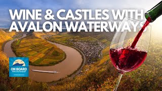 On Board with Cruise Passenger: Cruising Europe's river of wine!