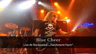 Blue Cheer - Live At Rockpalast - Parchment Farm (Live Video)