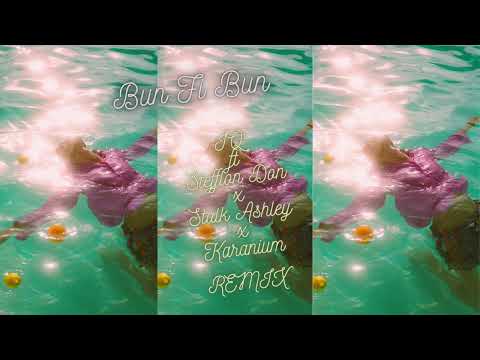 Bun fi Bun IQ ft Stefflon Don x Stalk Ashley x Kranium