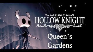 Hollow Knight Walkthrough - Queen&#39;s Gardens (Part 27)
