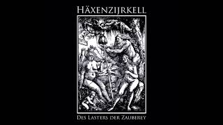 Music video thumbnail preview for Häxenzijrkell - Des Lasters der Zauberey (Full EP) by Häxenzijrkell