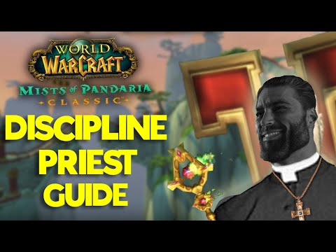 MoP Classic Discipline Priest - A Complete Guide
