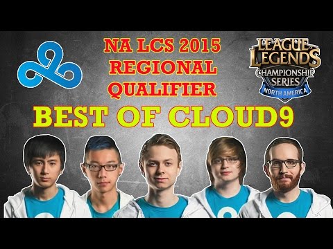 Best of Cloud9 - 2015 NA LCS Regional Qualifier