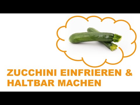 , title : 'Zucchini einfrieren & haltbar machen'