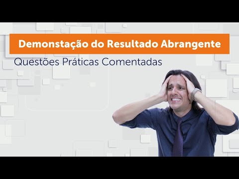 Demonstração do Resultado Abrangente (DRA): Questões Comentadas