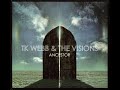 14 ◦ TK Webb & The Visions - Year 33  (Demo Length Version)