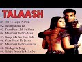 Talaash Movie All Songs Akshay Kumar Kareena Kapoor