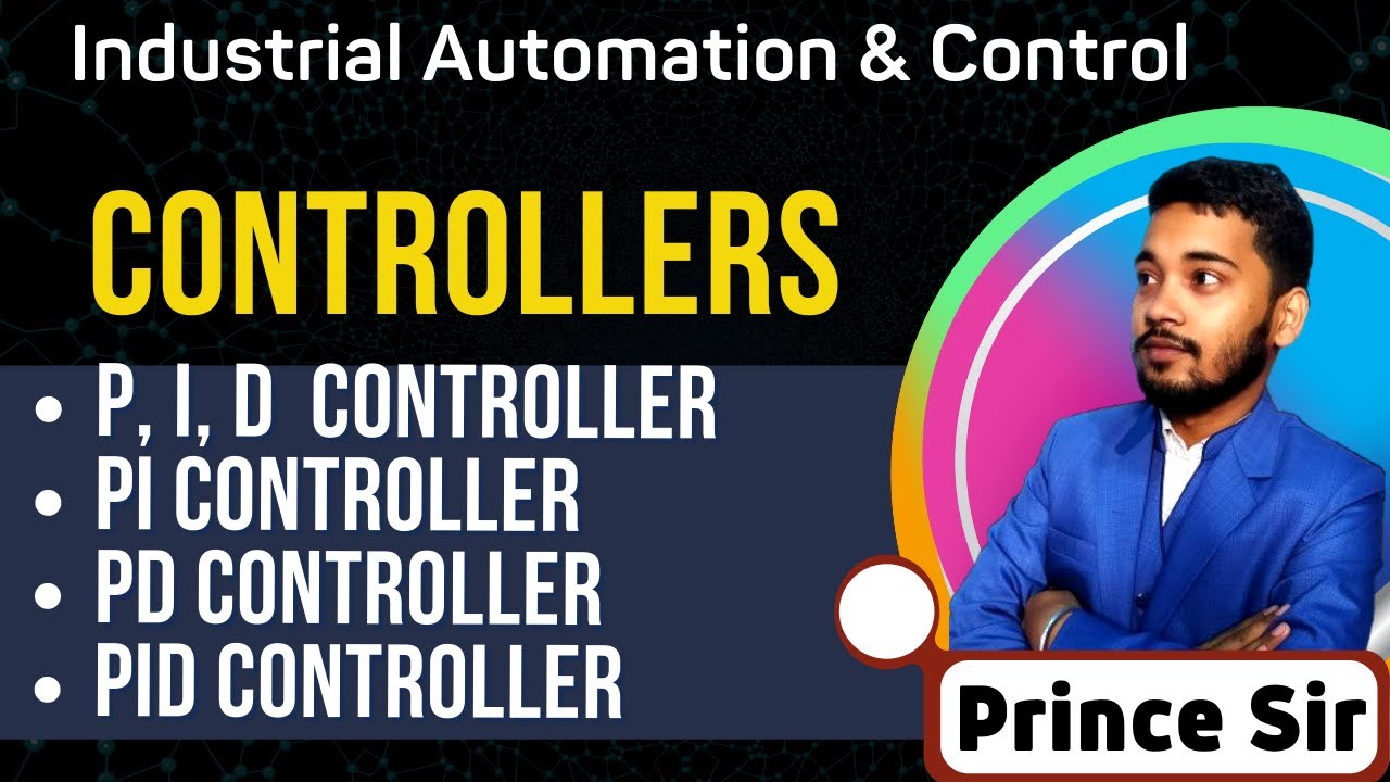 Controllers in Control System | PI controller | PD Controller | PID Controller Advantage | #Sbte