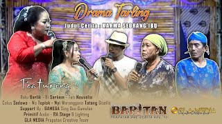 Download lagu Full Lakon ' KARMA SEORANG IBU ' - Drama Tarling Live BARITAN ' PRAPATAN DUE CERITA ' Vol. 11 mp3