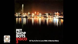 Pet Shop Boys - Try It (I'm In Love With A Married Man)