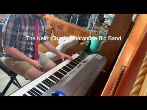 The Keith Chasin Quarantine Big Band - Locomotive Breath