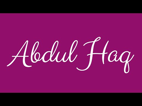 Learn how to Sign the Name Abdul Haq Stylishly in Cursive Writing