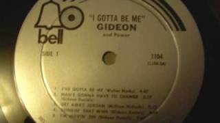 I&#39;ve Gotta Be Me - Gideon &amp; Power